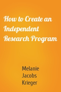 How to Create an Independent Research Program