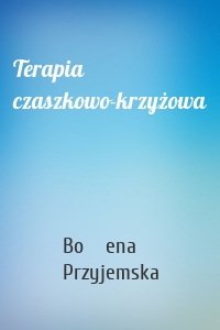 Terapia czaszkowo-krzyżowa