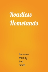 Roadless Homelands