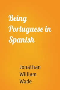 Being Portuguese in Spanish