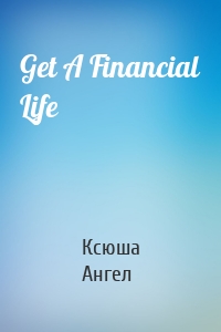 Get A Financial Life