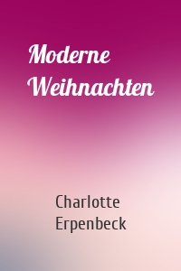 Moderne Weihnachten
