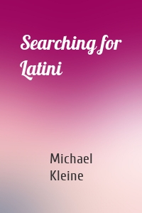 Searching for Latini