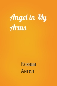 Angel in My Arms