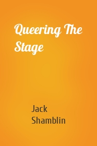 Queering The Stage