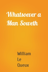 Whatsoever a Man Soweth