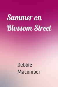 Summer on Blossom Street