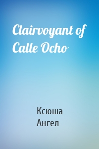 Clairvoyant of Calle Ocho