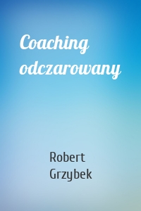 Coaching odczarowany