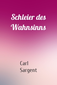 Schleier des Wahnsinns