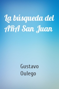 La búsqueda del ARA San Juan