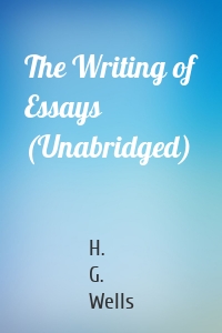 The Writing of Essays (Unabridged)