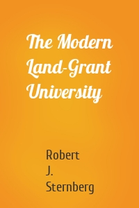 The Modern Land-Grant University