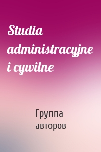 Studia administracyjne i cywilne