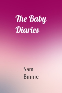 The Baby Diaries