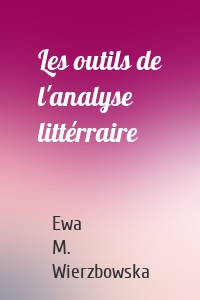 Les outils de l'analyse littérraire