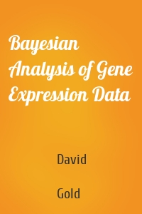 Bayesian Analysis of Gene Expression Data