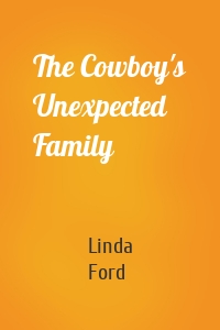 The Cowboy's Unexpected Family