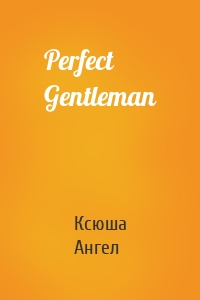 Perfect Gentleman