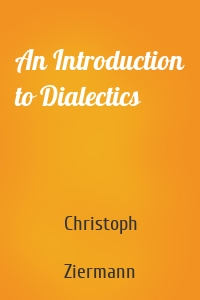 An Introduction to Dialectics