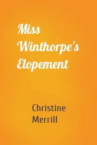 Miss Winthorpe's Elopement