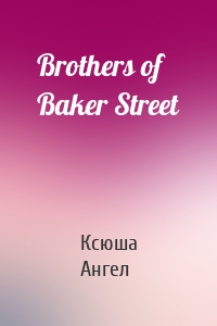 Brothers of Baker Street