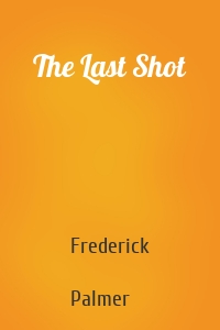 The Last Shot