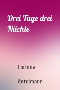 Drei Tage drei Nächte