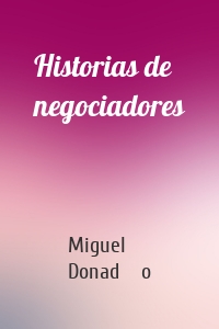 Historias de negociadores