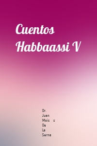 Cuentos Habbaassi V