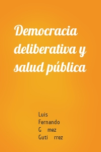 Democracia deliberativa y salud pública