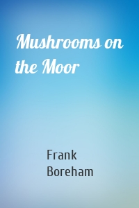 Mushrooms on the Moor