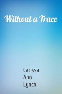 Without a Trace