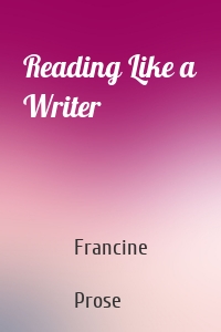 Reading Like a Writer