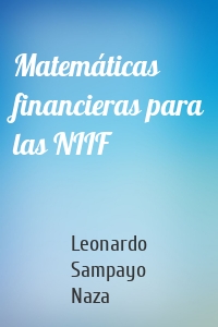 Matemáticas financieras para las NIIF