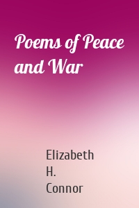 Poems of Peace and War