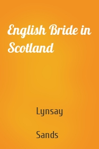 English Bride in Scotland