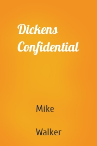 Dickens Confidential