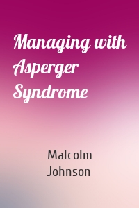 Managing with Asperger Syndrome