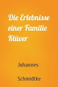 Die Erlebnisse einer Familie Klüver
