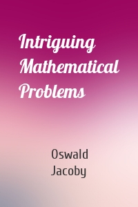 Intriguing Mathematical Problems