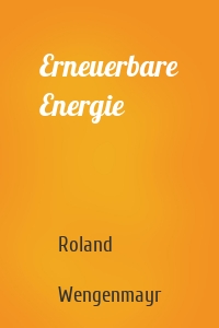 Erneuerbare Energie