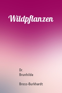 Wildpflanzen