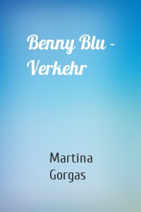 Benny Blu - Verkehr