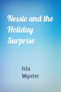 Nessie and the Holiday Surprise