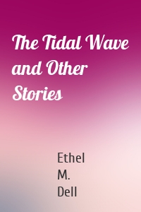 The Tidal Wave and Other Stories