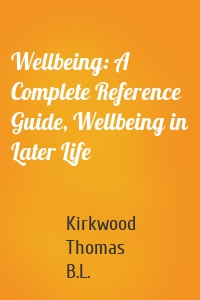 Wellbeing: A Complete Reference Guide, Wellbeing in Later Life