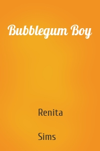 Bubblegum Boy