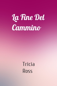 La Fine Del Cammino