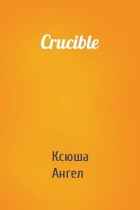 Crucible